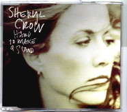 Sheryl Crow - Hard To Make A Stand CD 1